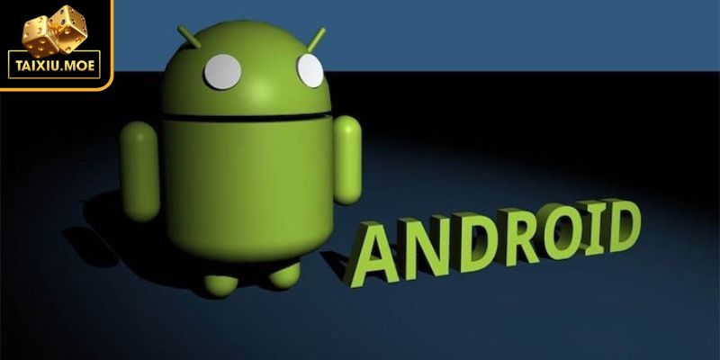 Tài xỉu Android là gì?
