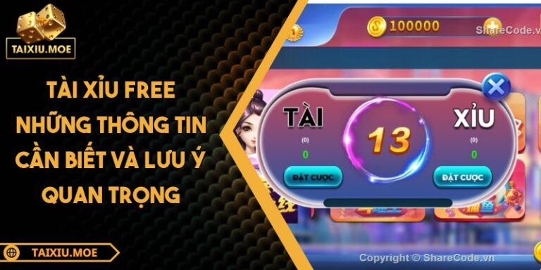 Tài Xỉu Free Những Thông Tin Cần Biết Và Lưu Ý Quan Trọng 2 Tài Xỉu free