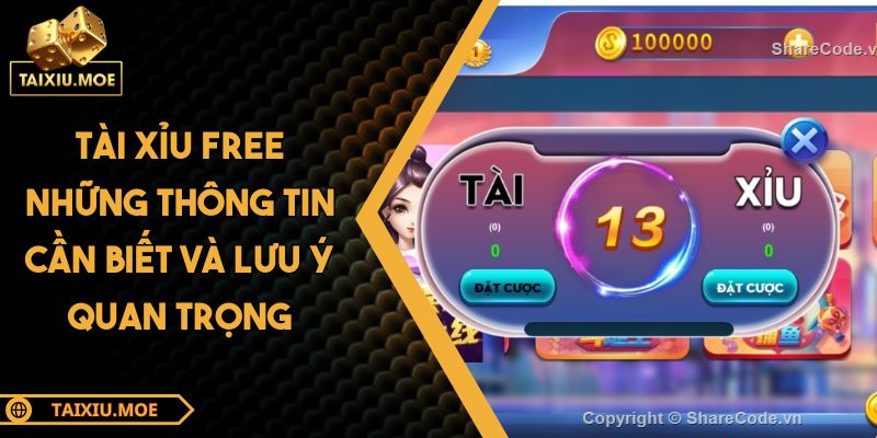 Tài Xỉu Free Những Thông Tin Cần Biết Và Lưu Ý Quan Trọng 2 Tài Xỉu free