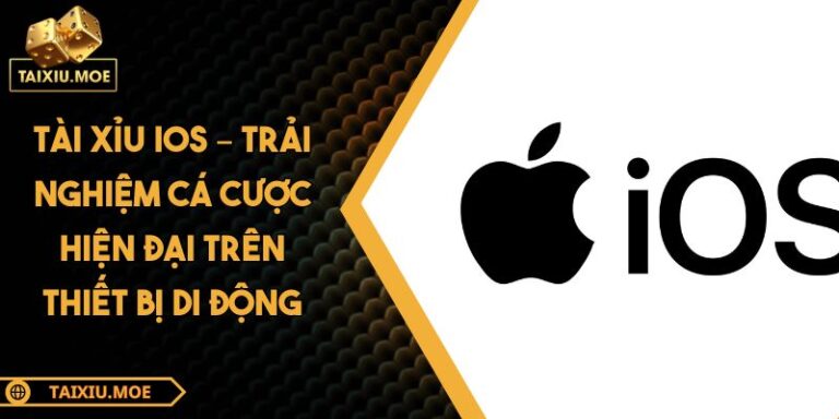 Tài xỉu iOS – Trải nghiệm cá cược hiện đại trên thiết bị di động 4 Tài xỉu iOS