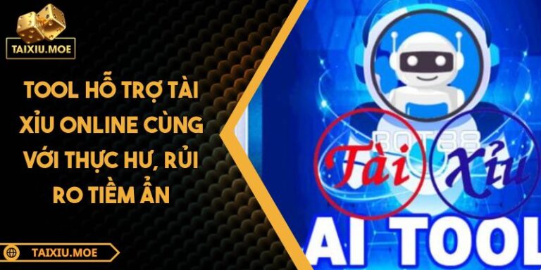 Tool Hỗ Trợ Tài Xỉu Online Cùng Với Thực Hư, Rủi Ro Tiềm Ẩn 8 Tool hỗ trợ Tài Xỉu online