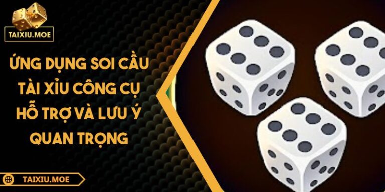 Ứng Dụng Soi Cầu Tài Xỉu Công Cụ Hỗ Trợ Và Lưu Ý Quan Trọng 7 Ứng dụng soi cầu Tài Xỉu